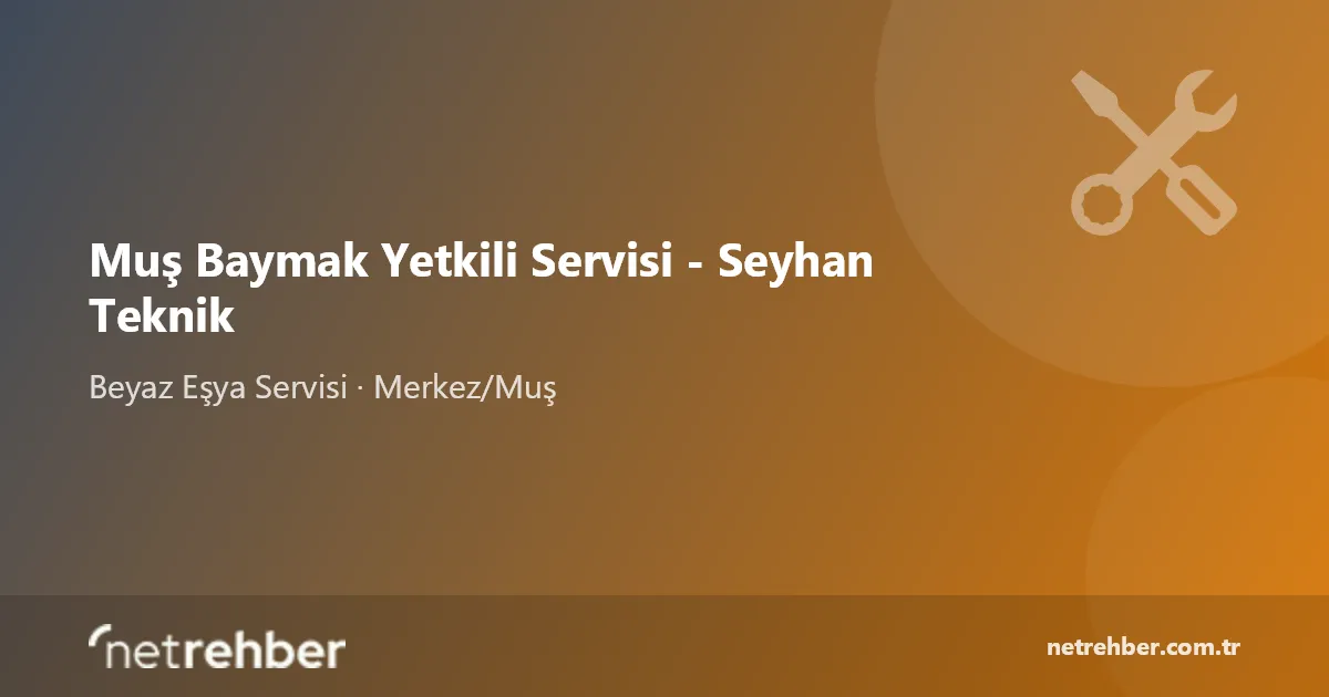 Muş Baymak Yetkili Servisi - Seyhan Teknik kapak görseli