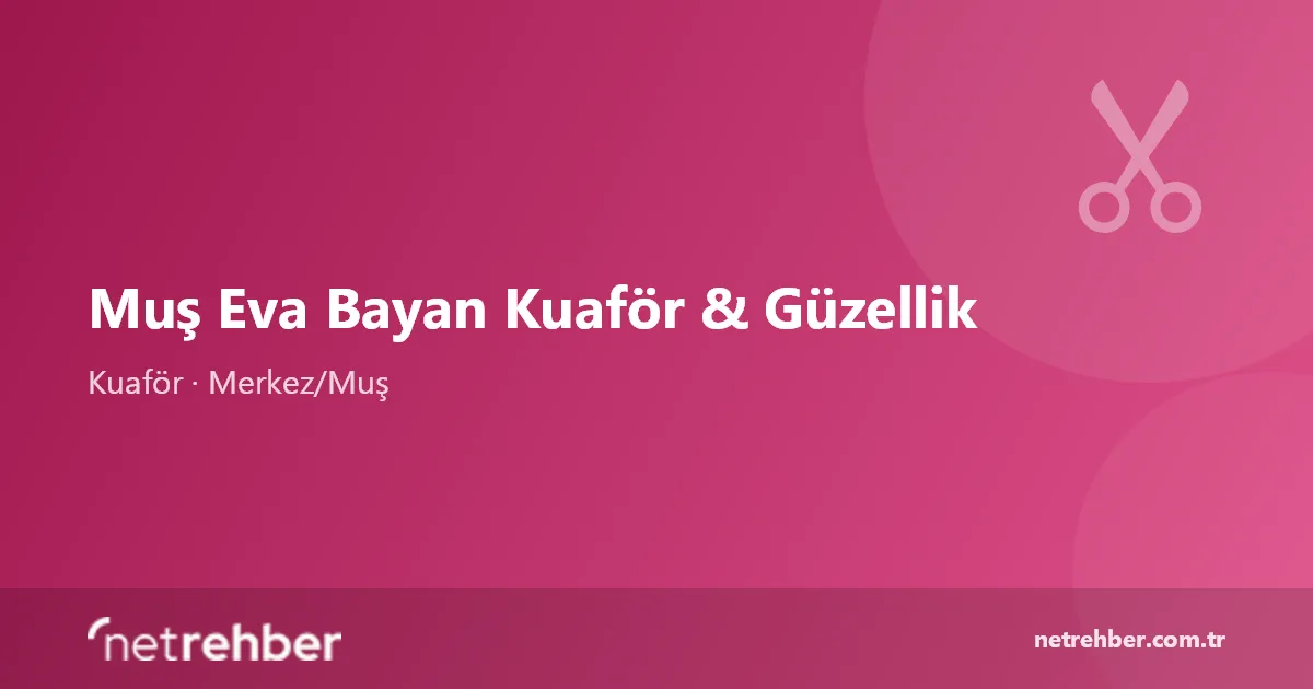 Muş Eva Bayan Kuaför & Güzellik kapak görseli