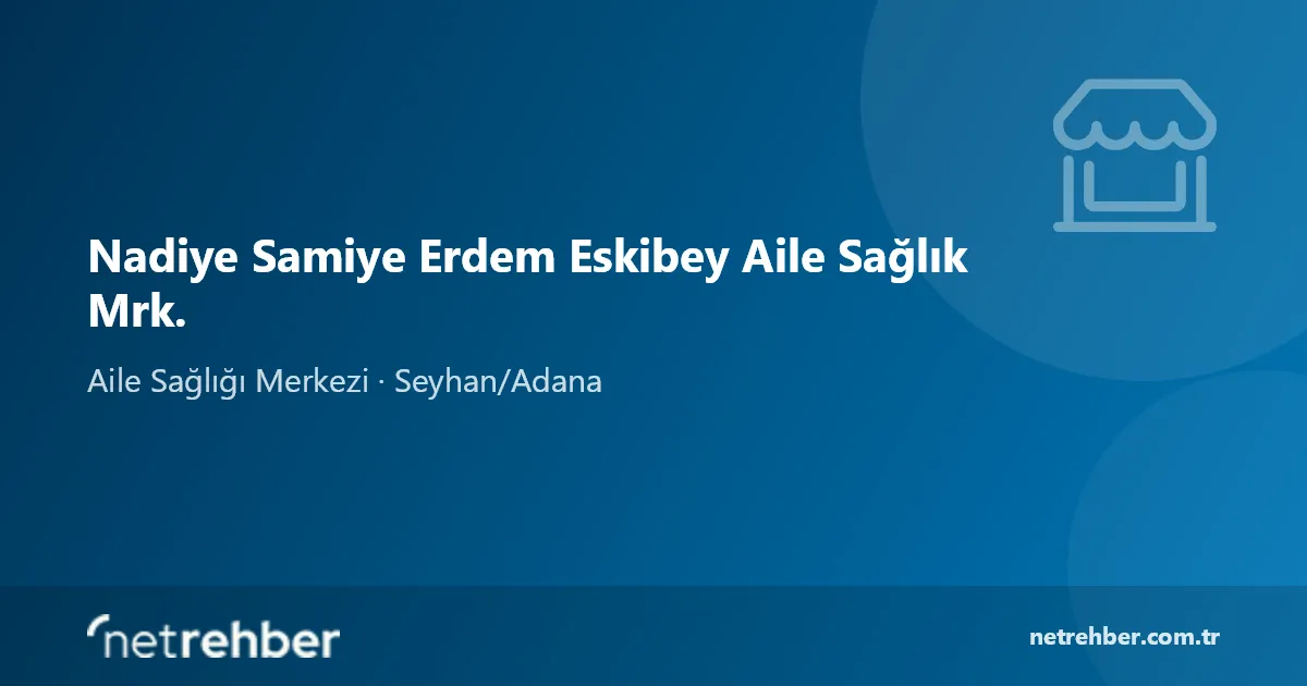 Nadiye Samiye Erdem Eskibey Aile Sağlık Mrk. kapak görseli