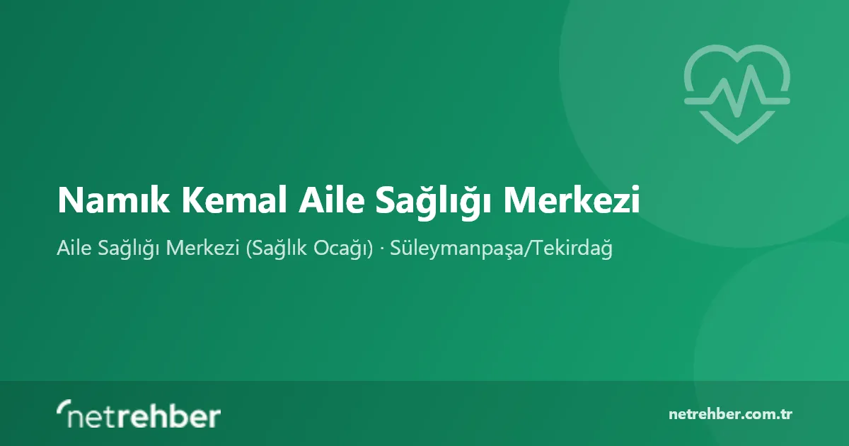 Namık Kemal Aile Sağlığı Merkezi kapak görseli