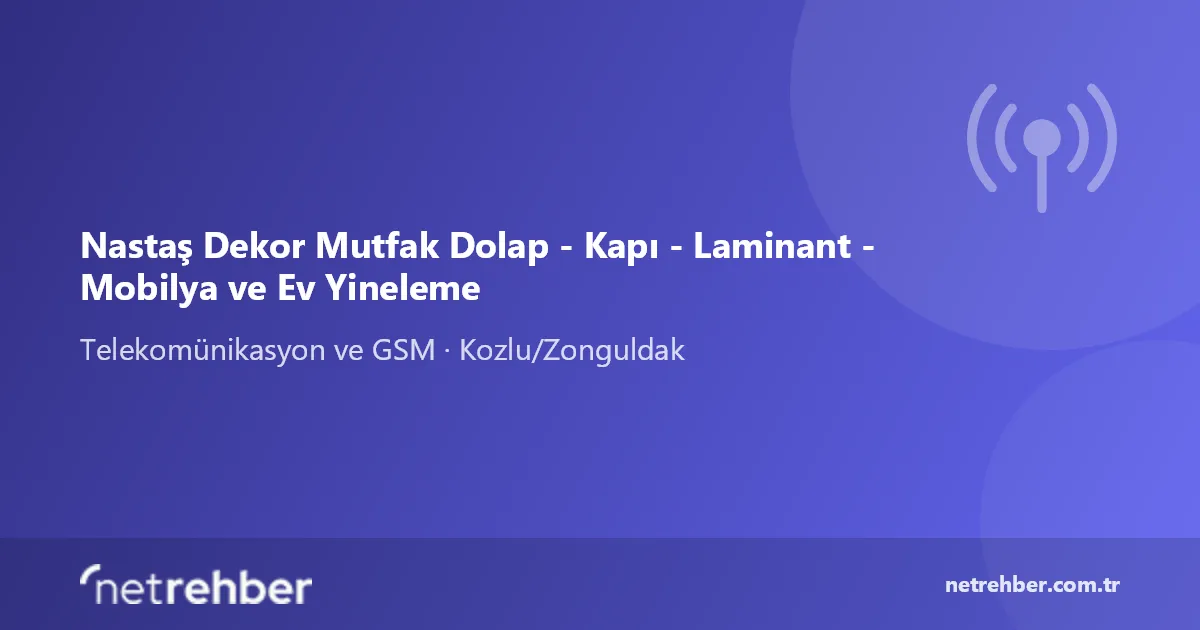 Nastaş Dekor Mutfak Dolap - Kapı - Laminant - Mobilya ve Ev Yineleme kapak görseli