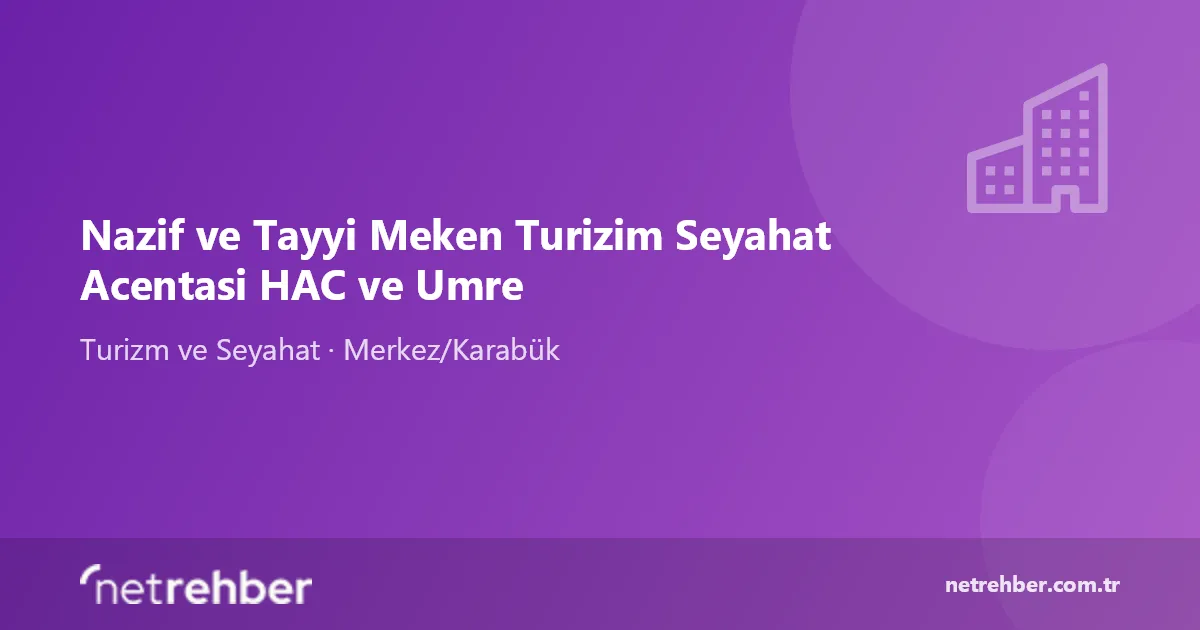 Nazif ve Tayyi Meken Turizim Seyahat Acentasi HAC ve Umre kapak görseli