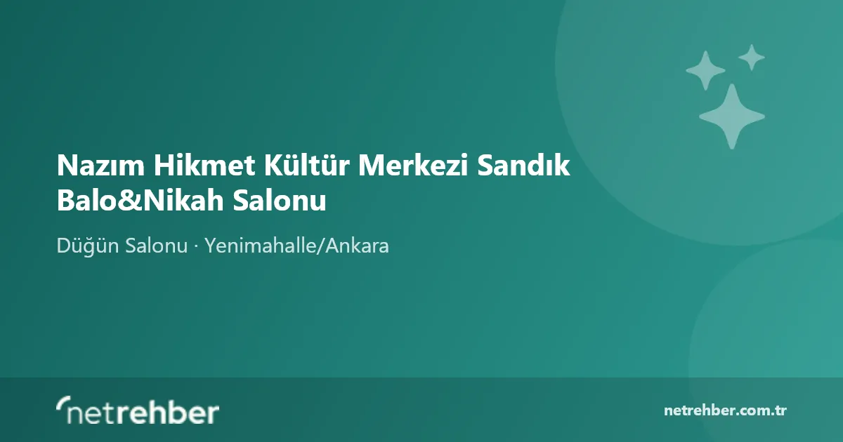 Nazım Hikmet Kültür Merkezi Sandık Balo&Nikah Salonu kapak görseli