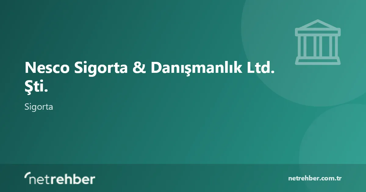 Nesco Sigorta & Danışmanlık Ltd. Şti. kapak görseli