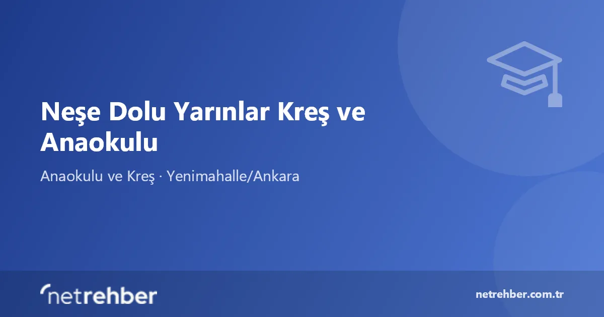 Neşe Dolu Yarınlar Kreş ve Anaokulu kapak görseli