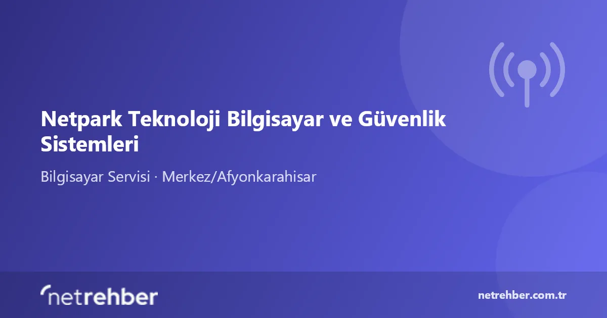 Netpark Teknoloji Bilgisayar ve Güvenlik Sistemleri kapak görseli