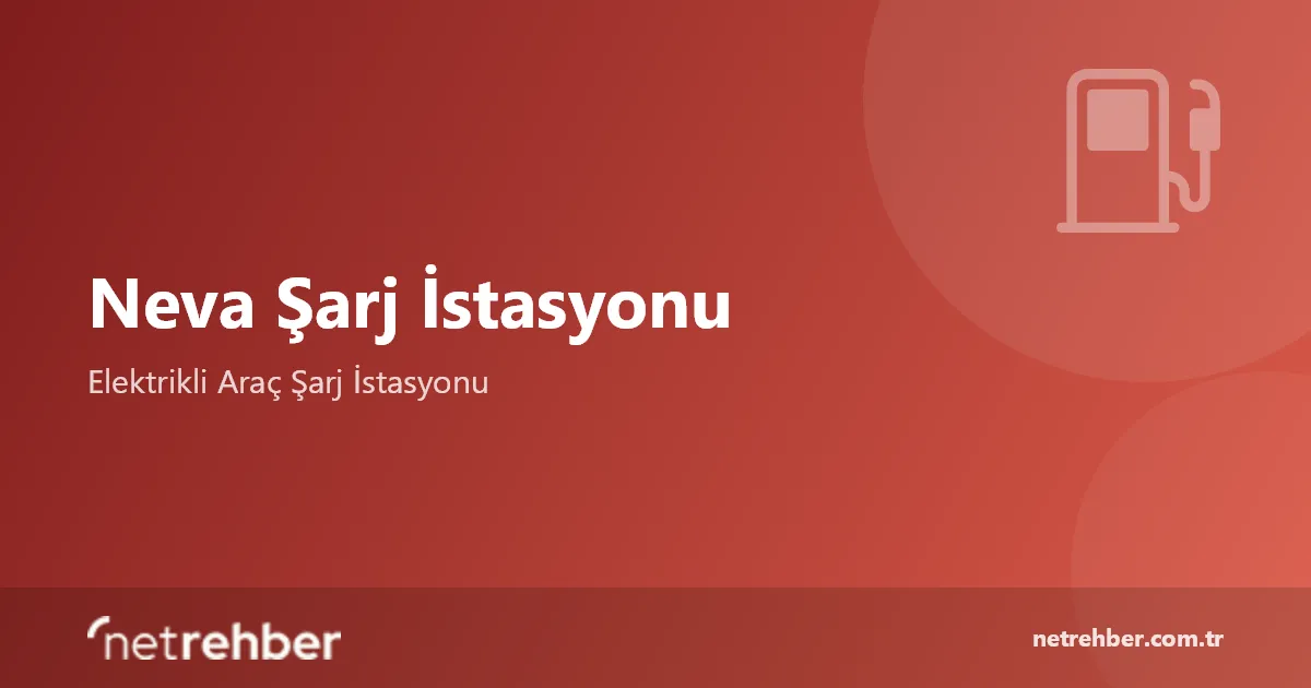 Neva Şarj İstasyonu kapak görseli