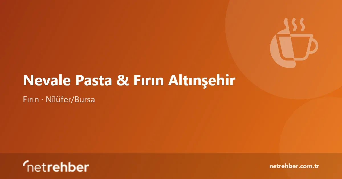 Nevale Pasta & Fırın Altınşehir kapak görseli