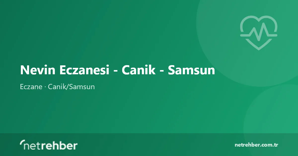 Nevin Eczanesi - Canik - Samsun kapak görseli