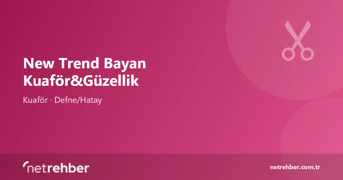 New Trend Bayan Kuaför&Güzellik kapak görseli