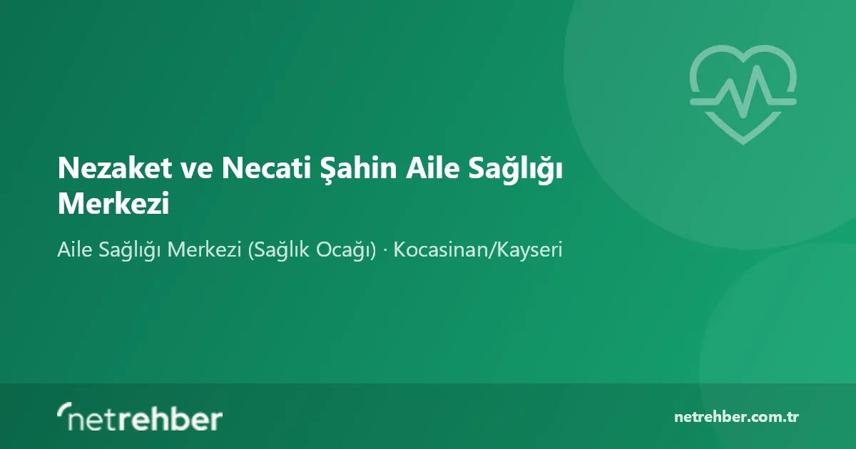 Nezaket ve Necati Şahin Aile Sağlığı Merkezi kapak görseli