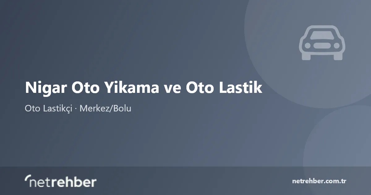Nigar Oto Yikama ve Oto Lastik kapak görseli