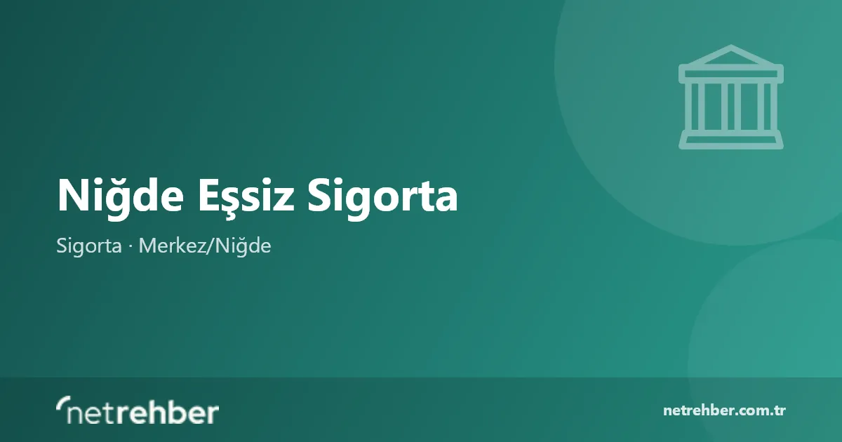 Niğde Eşsiz Sigorta kapak görseli