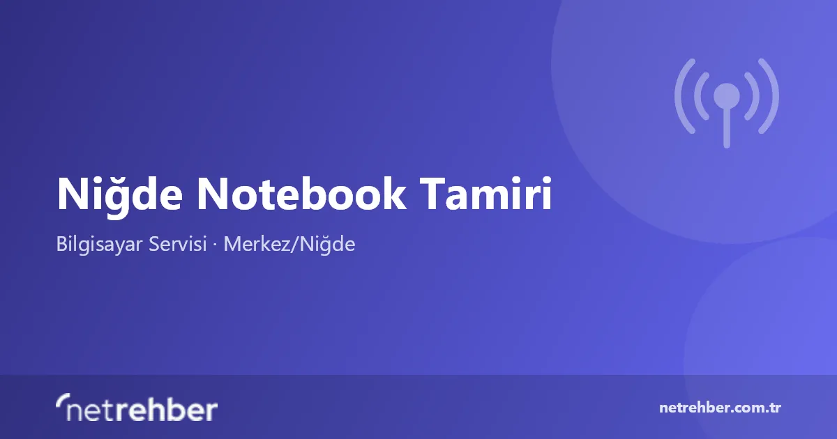 Niğde Notebook Tamiri kapak görseli