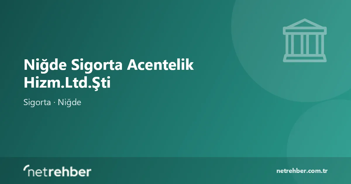 Niğde Sigorta Acentelik Hizm.Ltd.Şti kapak görseli