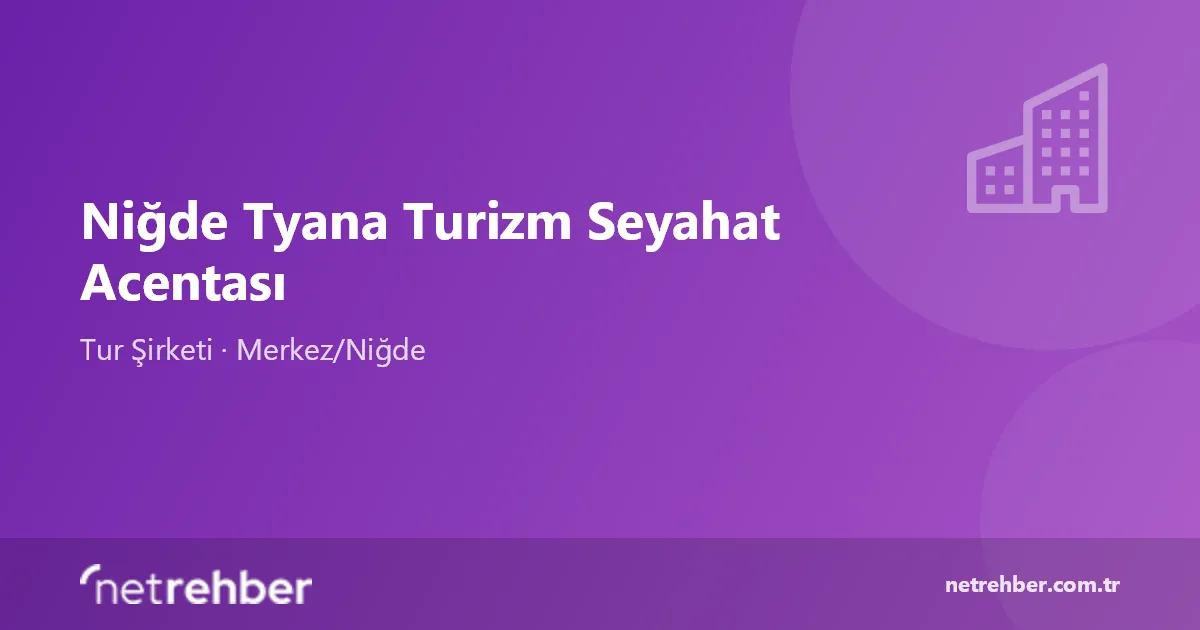 Niğde Tyana Turizm Seyahat Acentası kapak görseli