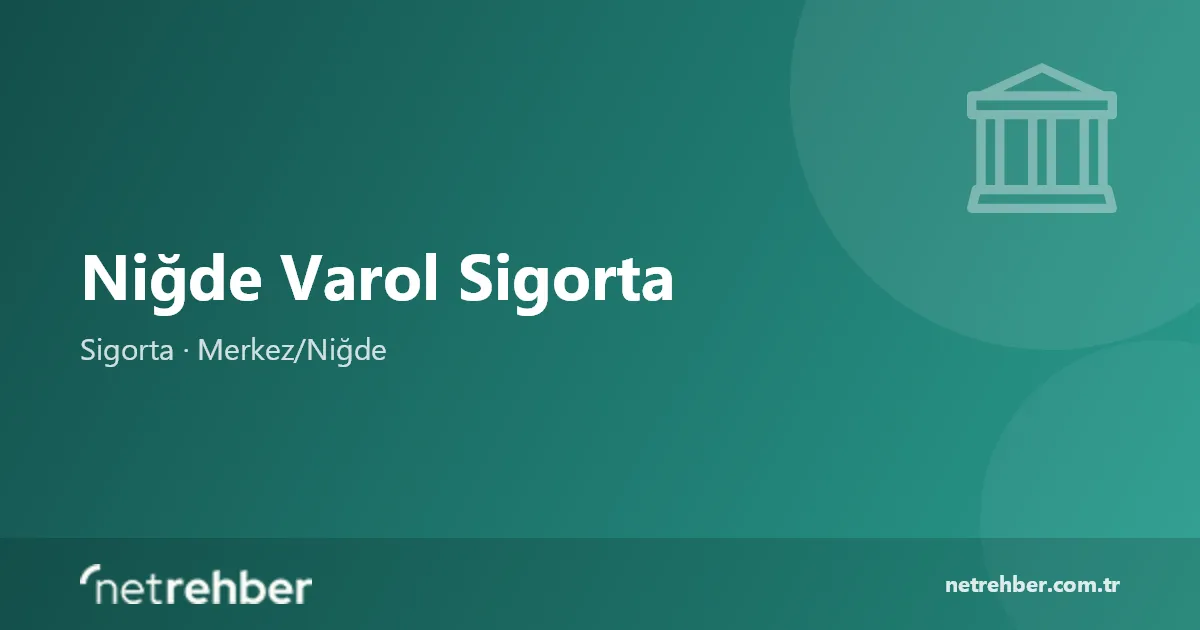 Niğde Varol Sigorta kapak görseli