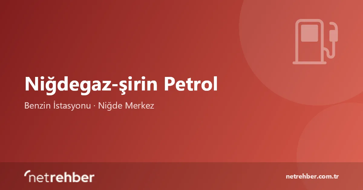 Niğdegaz-şirin Petrol kapak görseli