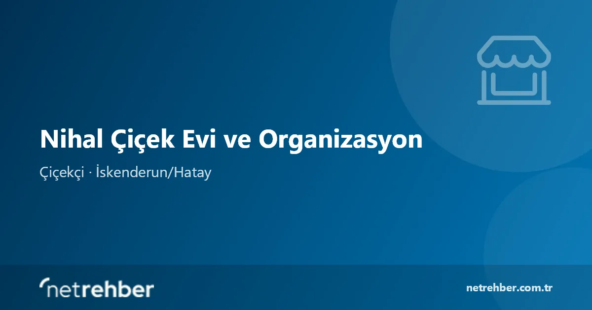 Nihal Çiçek Evi ve Organizasyon kapak görseli