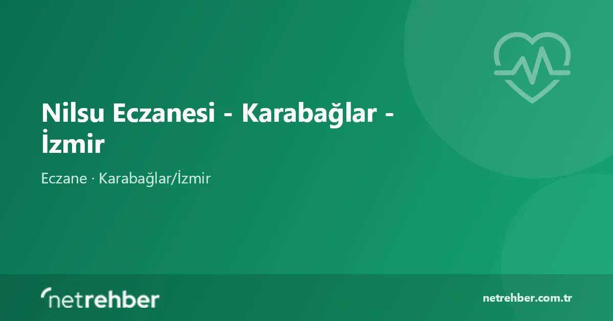 Nilsu Eczanesi - Karabağlar - İzmir kapak görseli