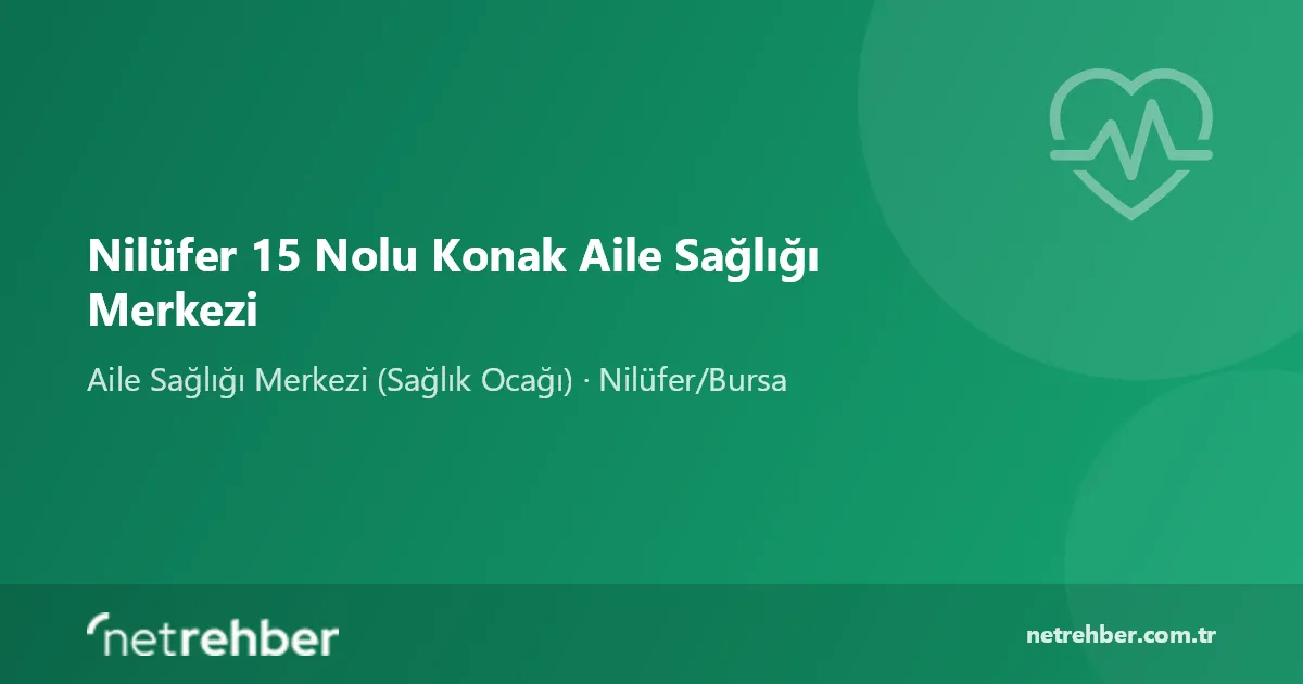 Nilüfer 15 Nolu Konak Aile Sağlığı Merkezi kapak görseli
