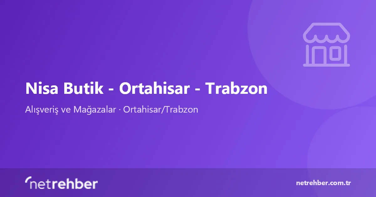 Nisa Butik - Ortahisar - Trabzon kapak görseli
