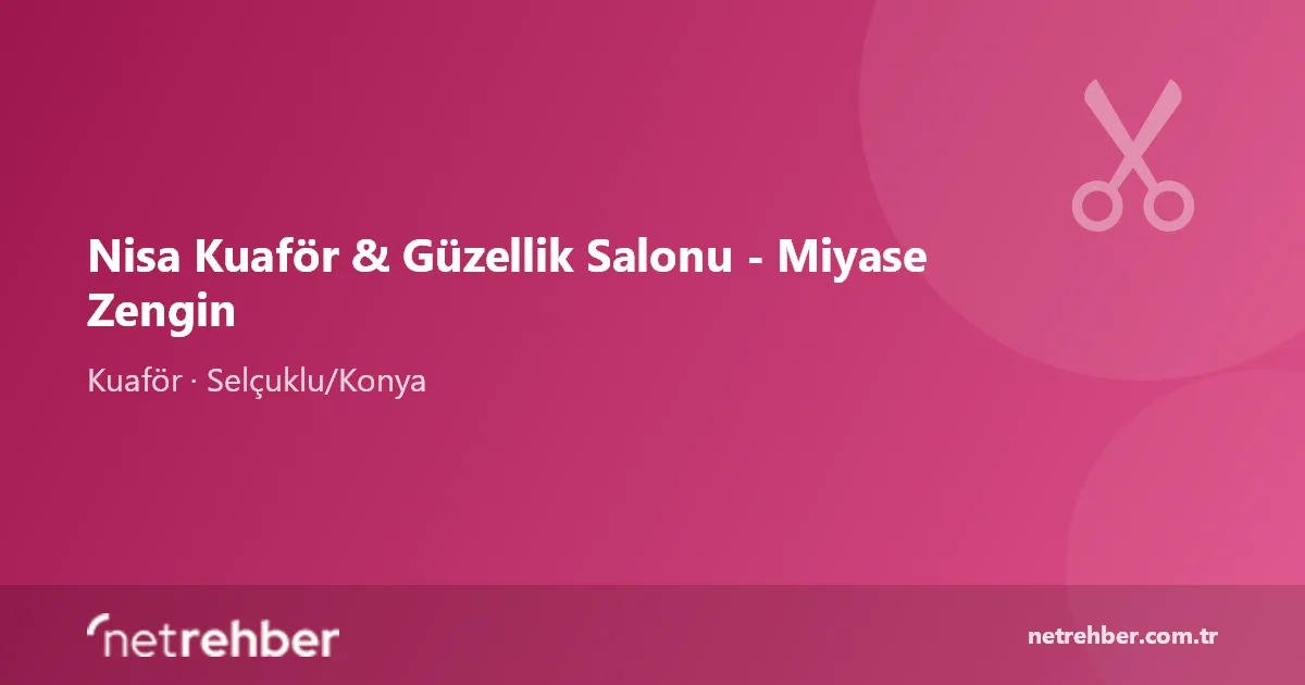 Nisa Kuaför & Güzellik Salonu - Miyase Zengin kapak görseli
