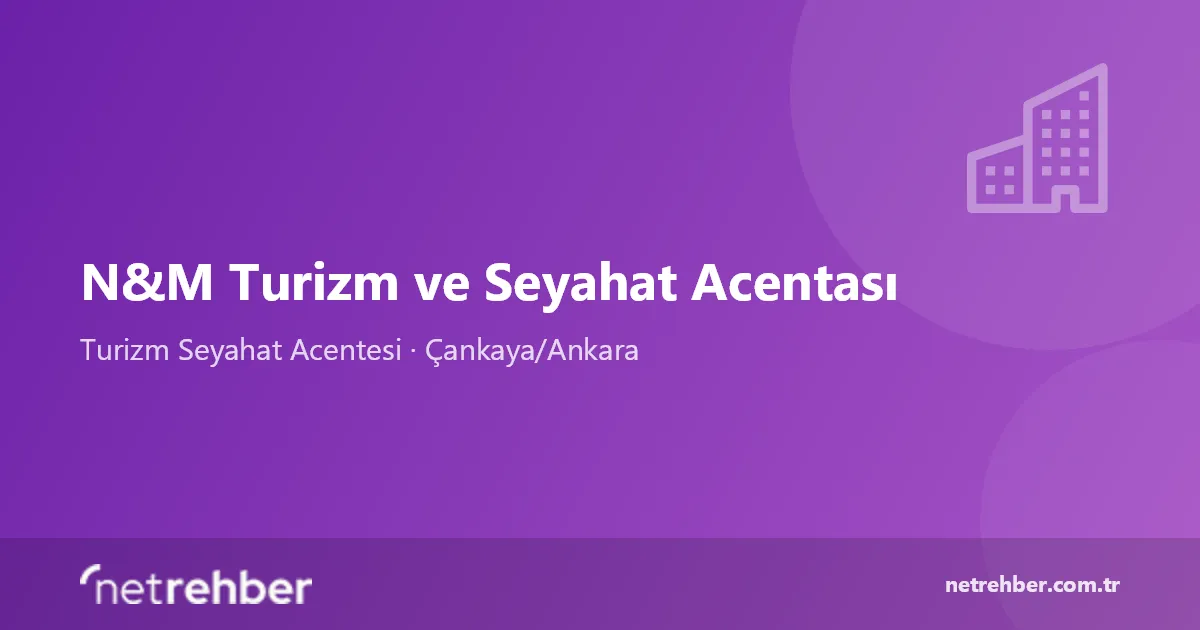 N&M Turizm ve Seyahat Acentası kapak görseli