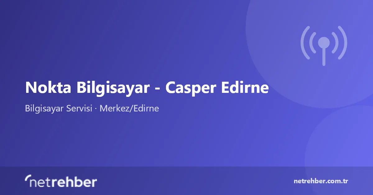 Nokta Bilgisayar - Casper Edirne kapak görseli