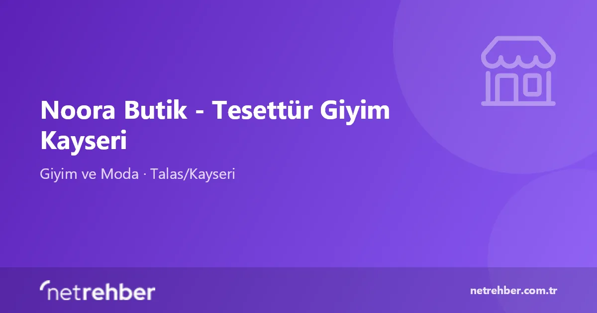 Noora Butik - Tesettür Giyim Kayseri kapak görseli