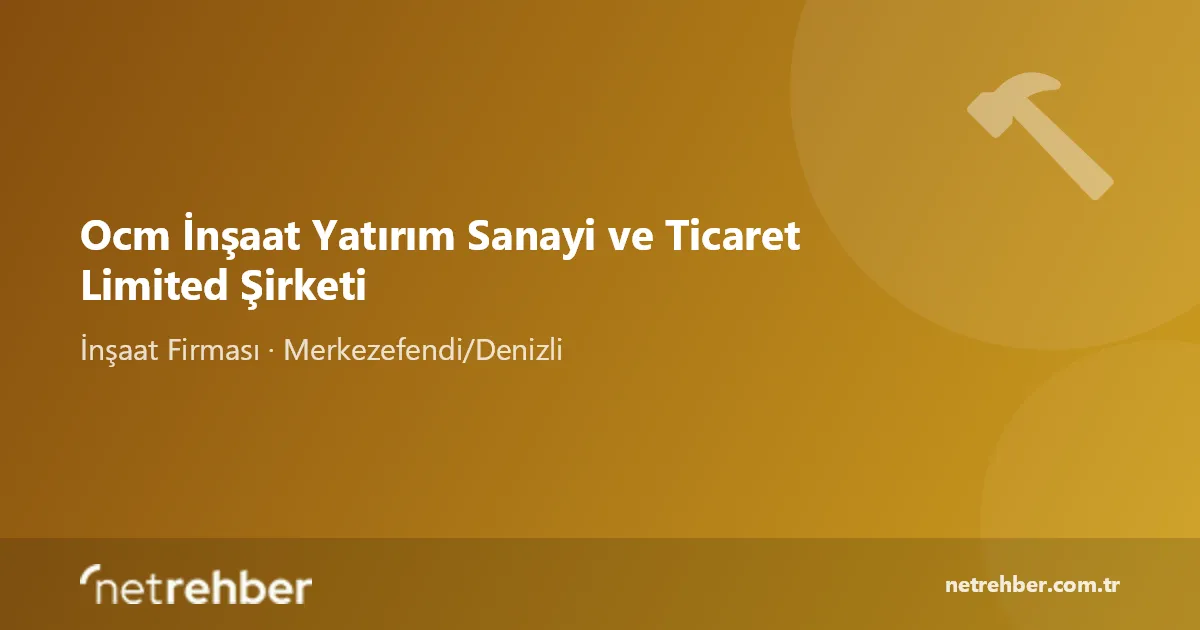 Ocm İnşaat Yatırım Sanayi ve Ticaret Limited Şirketi kapak görseli