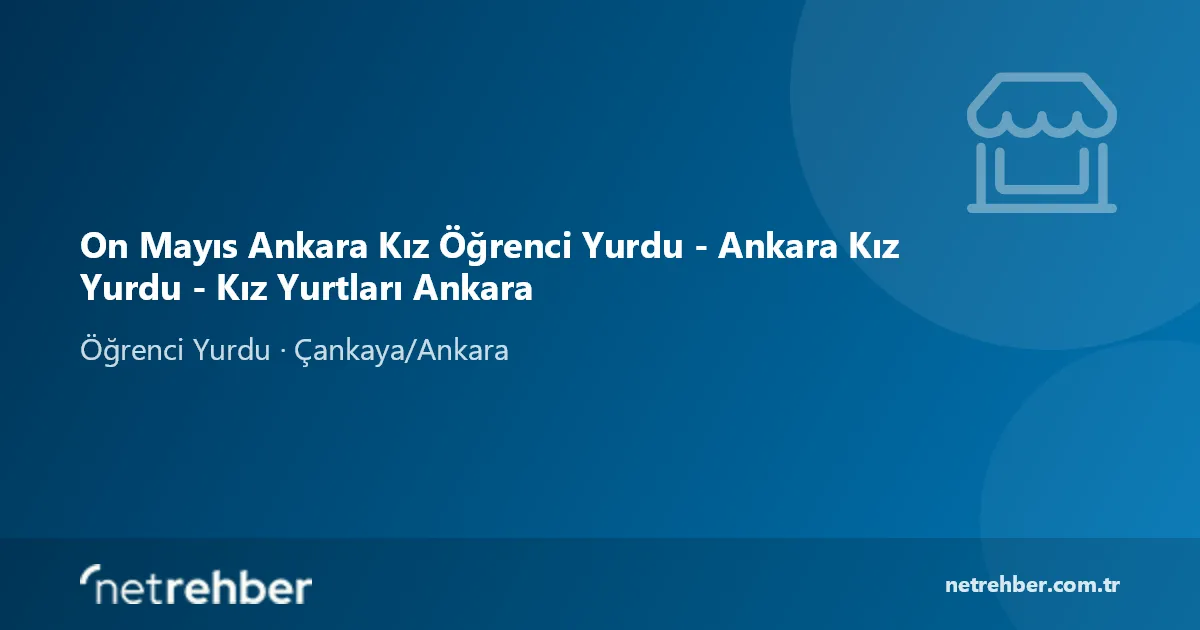 On Mayıs Ankara Kız Öğrenci Yurdu - Ankara Kız Yurdu - Kız Yurtları Ankara kapak görseli