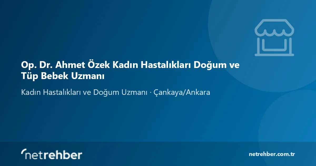 Op. Dr. Ahmet Özek Kadın Hastalıkları Doğum ve Tüp Bebek Uzmanı kapak görseli