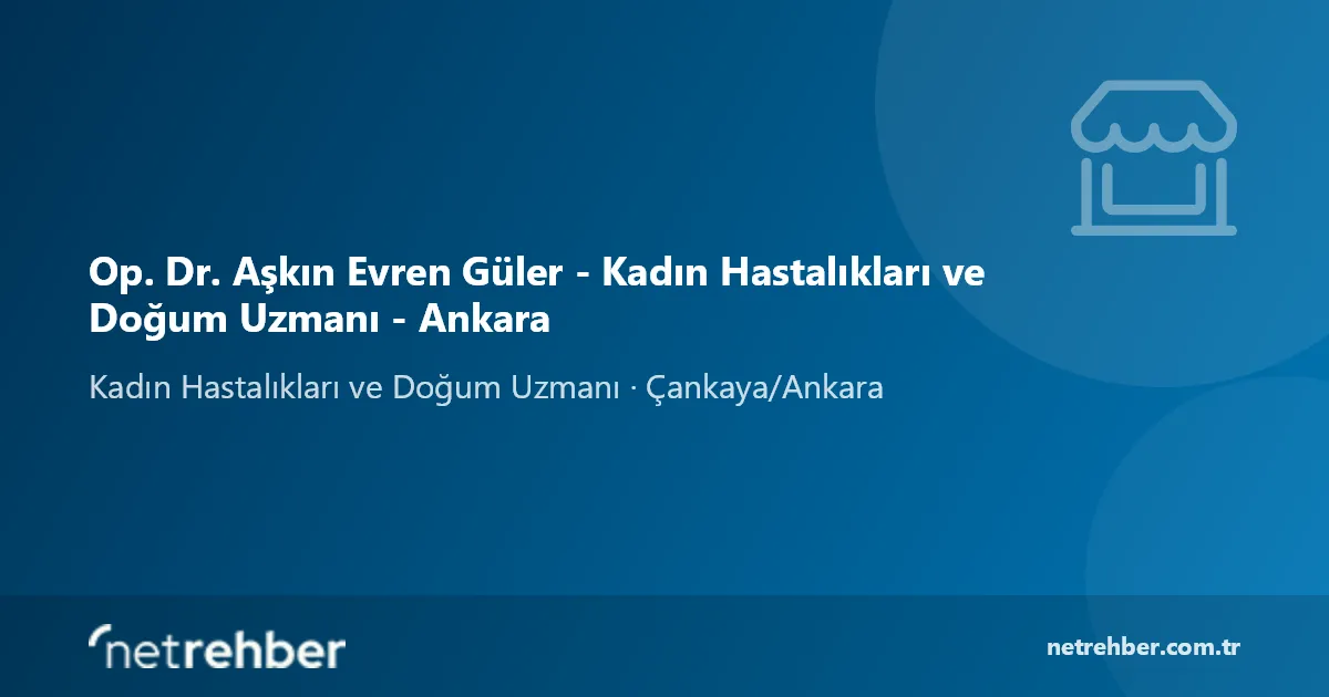 Op. Dr. Aşkın Evren Güler - Kadın Hastalıkları ve Doğum Uzmanı - Ankara kapak görseli