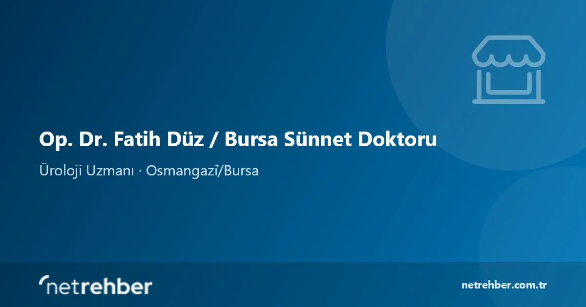 Op. Dr. Fatih Düz / Bursa Sünnet Doktoru kapak görseli