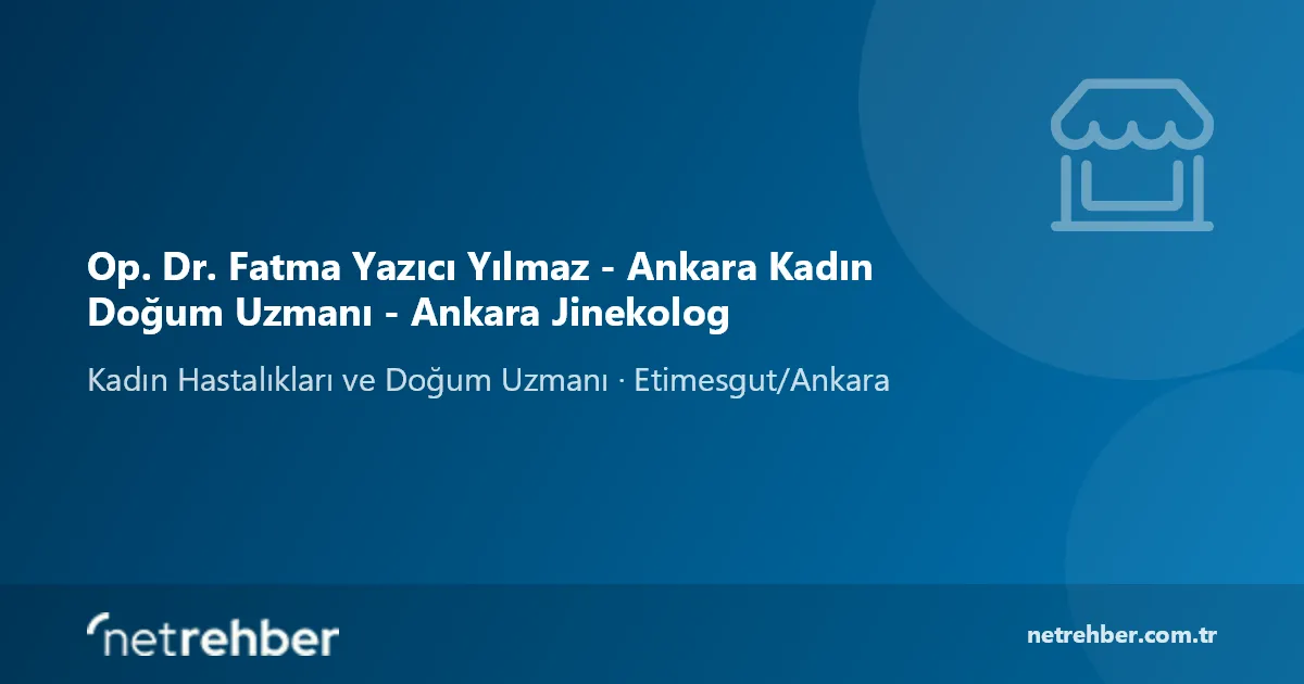 Op. Dr. Fatma Yazıcı Yılmaz - Ankara Kadın Doğum Uzmanı - Ankara Jinekolog kapak görseli