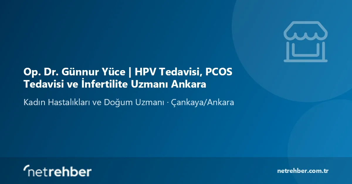 Op. Dr. Günnur Yüce | HPV Tedavisi, PCOS Tedavisi ve İnfertilite Uzmanı Ankara kapak görseli