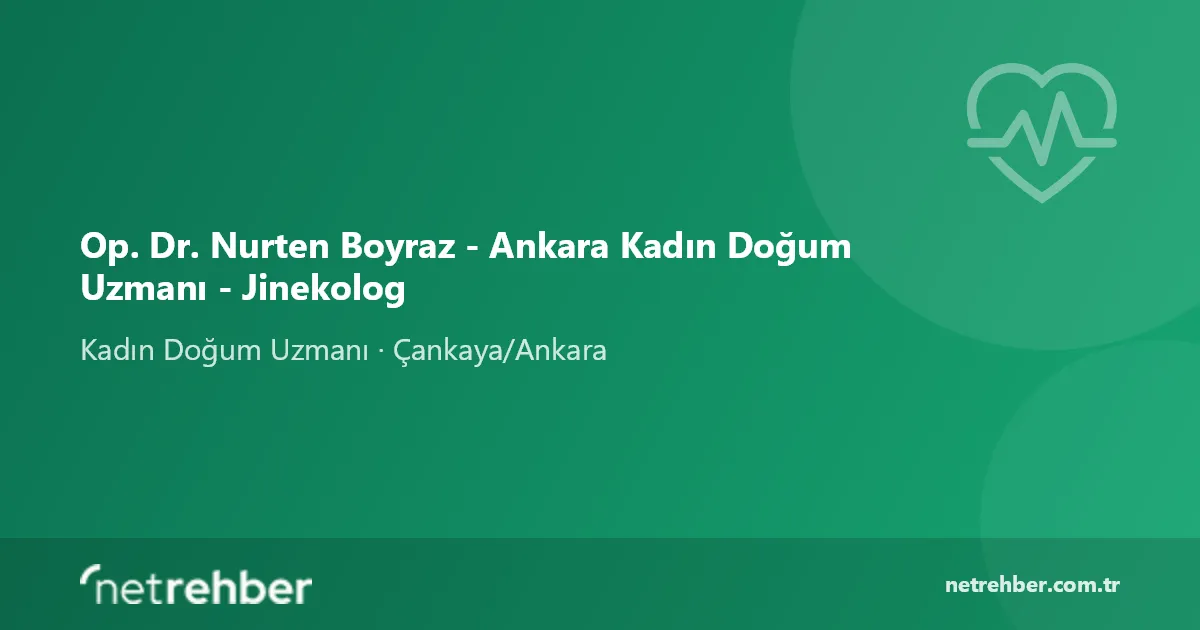 Op. Dr. Nurten Boyraz - Ankara Kadın Doğum Uzmanı - Jinekolog kapak görseli