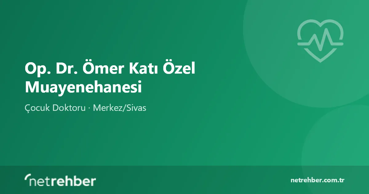 Op. Dr. Ömer Katı Özel Muayenehanesi kapak görseli