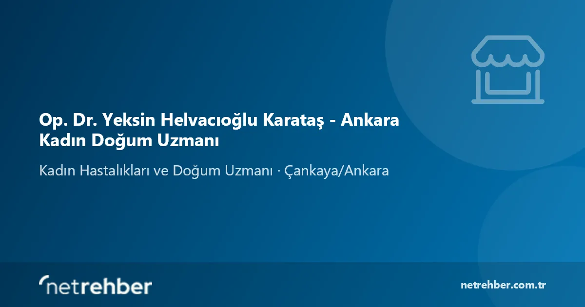 Op. Dr. Yeksin Helvacıoğlu Karataş - Ankara Kadın Doğum Uzmanı kapak görseli