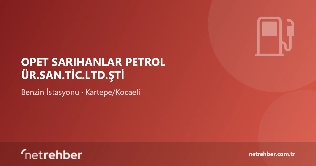 Opet Sarıhanlar Petrol Ür.San.Tic.Ltd.Şti kapak görseli