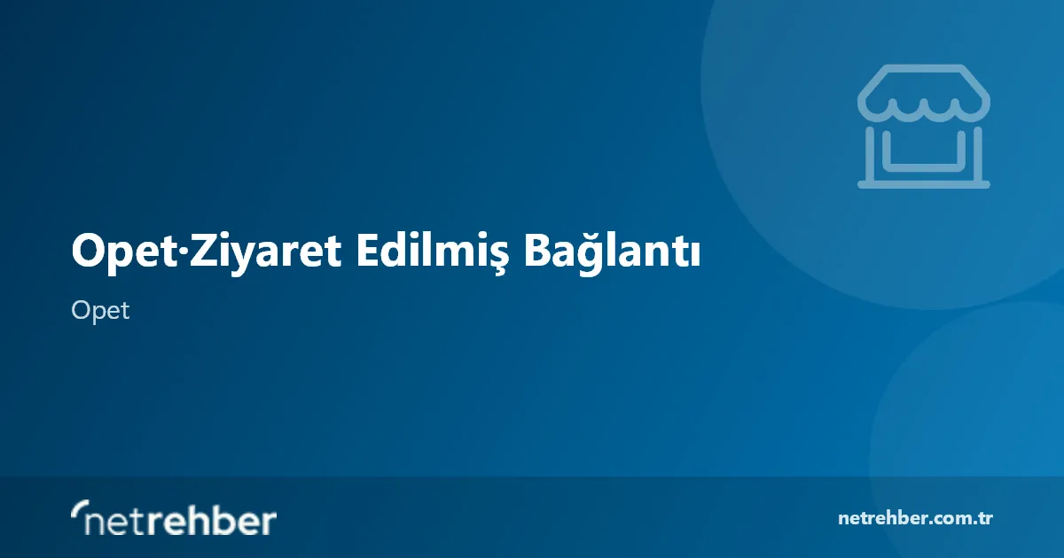 Opet·Ziyaret Edilmiş Bağlantı kapak görseli