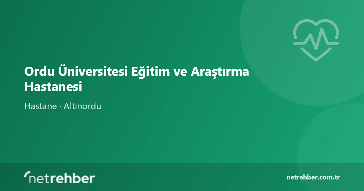 Ordu Üniversitesi Eğitim ve Araştırma Hastanesi kapak görseli