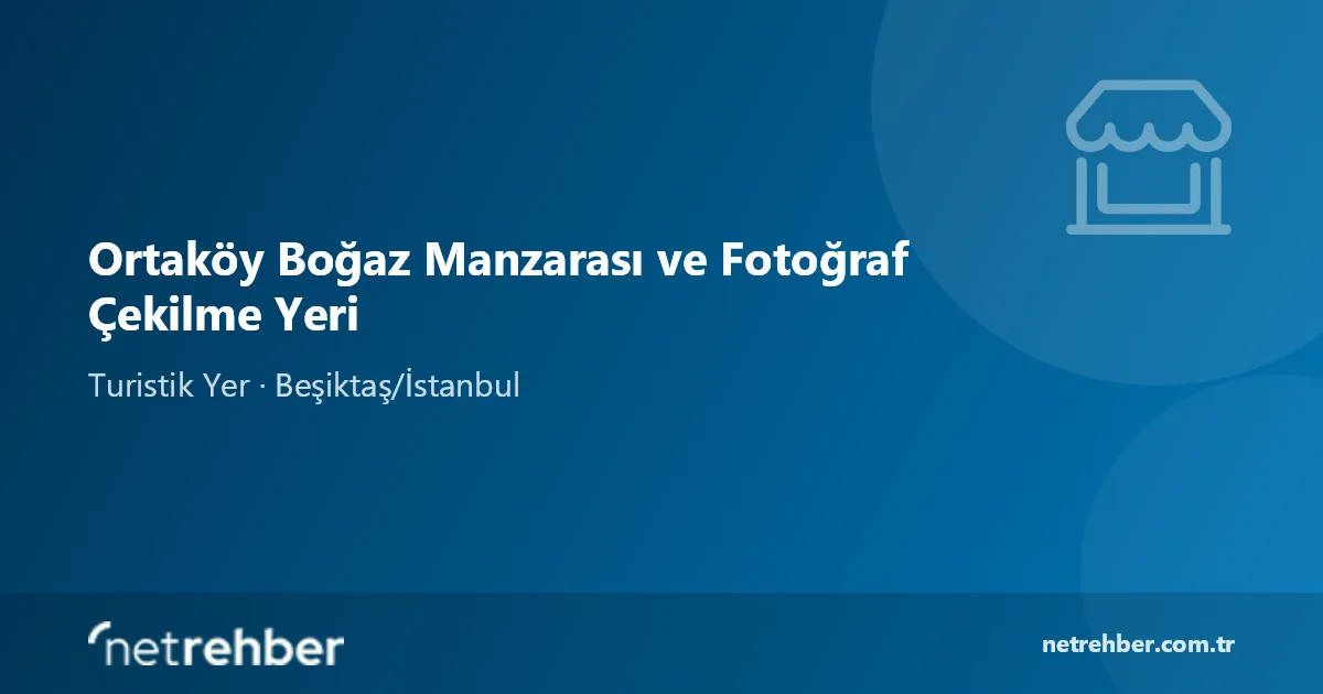 Ortaköy Boğaz Manzarası ve Fotoğraf Çekilme Yeri kapak görseli