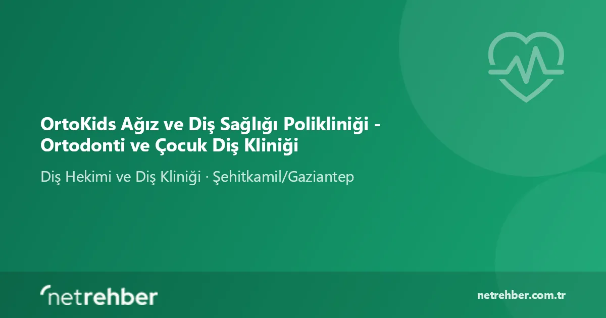 OrtoKids Ağız ve Diş Sağlığı Polikliniği - Ortodonti ve Çocuk Diş Kliniği kapak görseli