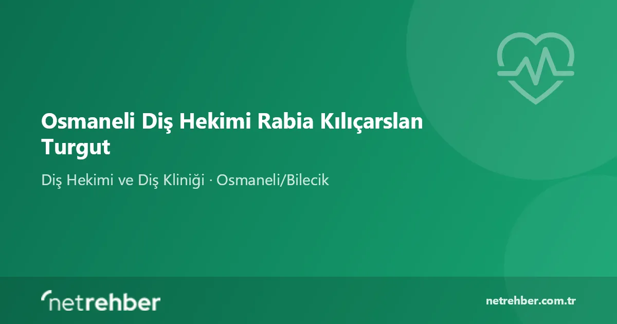 Osmaneli Diş Hekimi Rabia Kılıçarslan Turgut kapak görseli