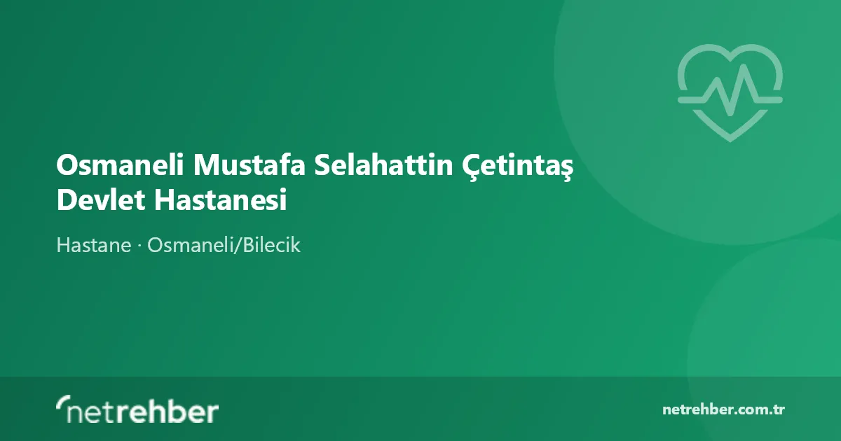 Osmaneli Mustafa Selahattin Çetintaş Devlet Hastanesi kapak görseli