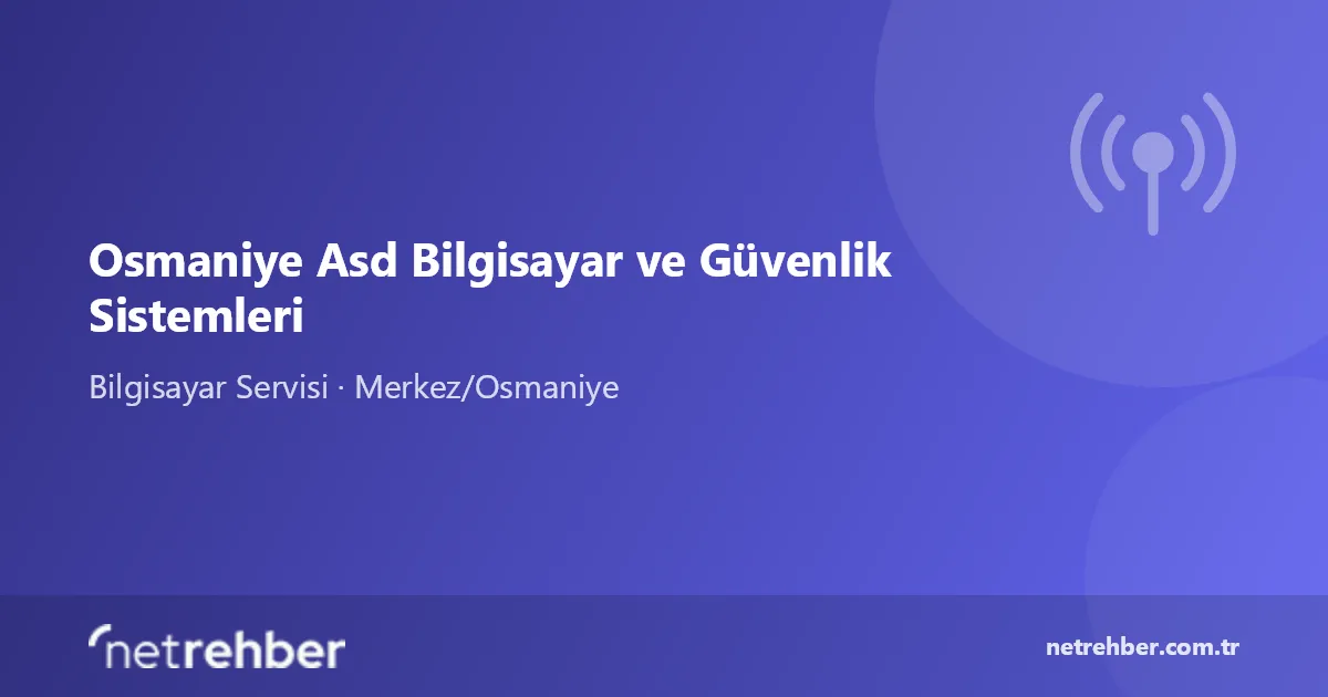 Osmaniye Asd Bilgisayar ve Güvenlik Sistemleri kapak görseli