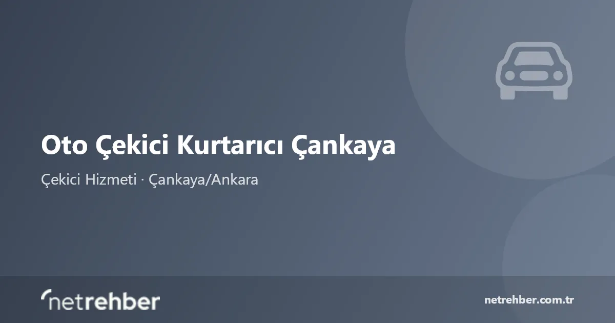 Oto Çekici Kurtarıcı Çankaya kapak görseli