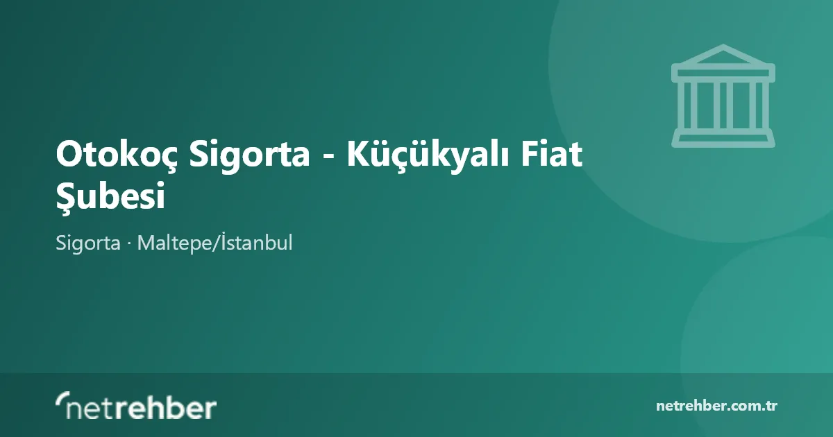 Otokoç Sigorta - Küçükyalı Fiat Şubesi kapak görseli